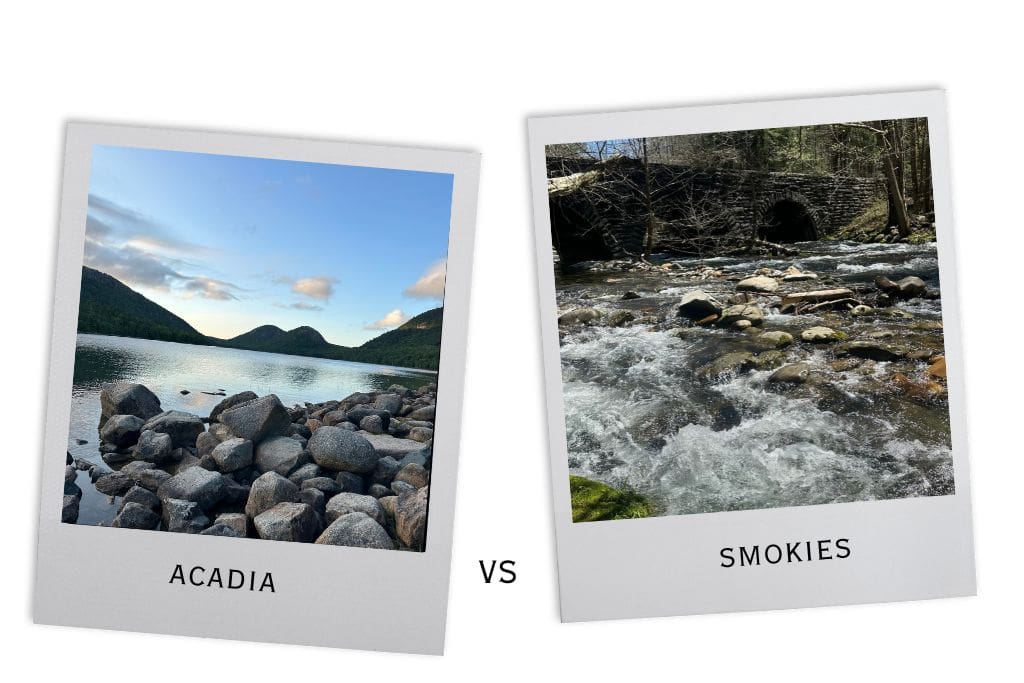 The image shows two side-by-side polaroid-style photographs comparing Acadia National Park and Great Smoky Mountains National Park. The photo on the left, labeled "Acadia," features a serene lake surrounded by large rocks and hills under a blue sky with soft clouds. The photo on the right, labeled "Smokies," captures a flowing stream with rocks and a stone bridge surrounded by trees.